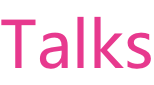 Talks